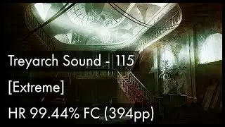 [osu!] Treyarch Sound - 115 [Extreme] + HR 99.44%