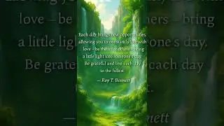 Daily Inspiration: Live with Love & Gratitude | Motivational Quote by Roy T. Bennett