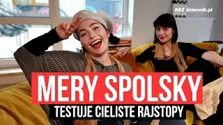 Mery Spolsky testuje CIELISTE RAJSTOPY. 