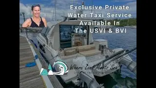 Private Water Taxi Service Between USVI & BVI