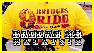 9 Bridges Ride @ Sg. Perak | BADDAD MG Malaysia | Throwback