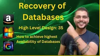 Recovery of Databases using hot standby | HLD: 35 | MAANG System Design interview preperation