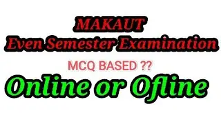 MAKAUT even semester latest update || online or offline || wb Engineering semester 2022
