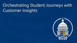 From Prospect to Graduate: Orchestrating Student Journeys with Customer Insights