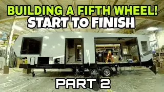 Building a Fifth Wheel RV! Coachmen Fifth Wheel factory Tour! Part 2