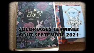 Mes Coloriages Terminés #2 (Août-Septembre 2021)