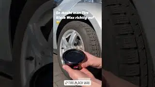 TIRE BLACK WAX 🔥🤩#shorts #soft99
