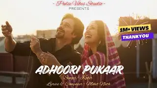 Adhoori Pukaar | Soulful Love Story 2026 | Kabir | Mohit Nath