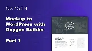 Mockup to Wordpress with Oxygen builder - Header and Footer