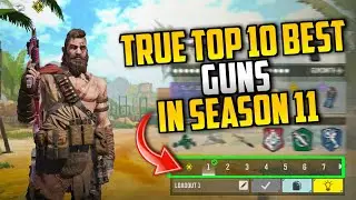TRUE TOP 10 BEST GUNS/LOADOUT IN SEASON 11 2024 COD MOBILE