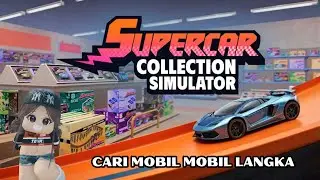 BISNIS BARU LAGI AJANIH - Supercar Colletction Simulator