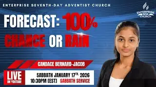 SABBATH SERVICE | ENTERPRISE SDA CHURCH | JANUARY 25TH 2026 | SIS CANDACE BERNARD-JACOB