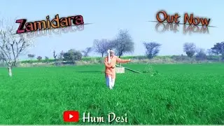 Zamidara ||जमीदारा || New Haryanvi Songs || Hum Desi