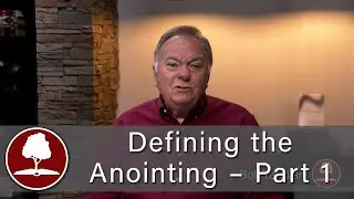 Defining the Anointing &ndash; Part 1 - 1983