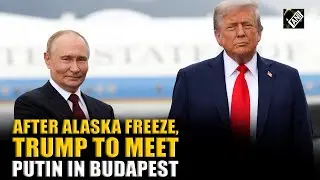 After no-deal Alaska summit, Trump announces Budapest meeting with Putin before Zelenskyy&rsquo;s US visit