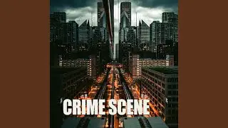 Crime Scene