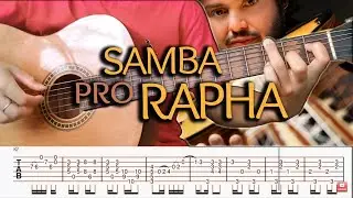 SAMBA PRO RAPHA | Yamandu Costa (TABLATURA + DOWNLOAD)