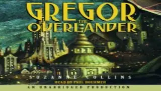 Sample of audiobook Underland Chronicles Book One Gregor the Overlander ISBN9780307207319