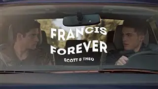 scott & theo | francis forever