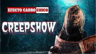 Efecto Cabro Chico - Creepshow
