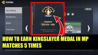 Earn Kingslayer medal in mp matches 5 times | how to Earn Kingslayer medal in mp matches 5 times