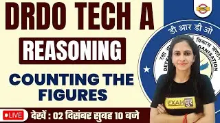 DRDO TECHNICIAN A CLASSES | REASONING | COUNTING THE FIGURES | BY DEEPIKA MA'AM