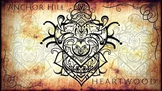 Anchor Hill - Heartwood | Full Album | Global Bass / EthnoFusion / Psy-Bass