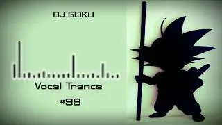 Progressive Vocal Trance #99