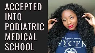 ACCEPTED INTO PODIATRIC MEDICAL SCHOOL