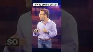 Начать речь, как Саймон Синек
