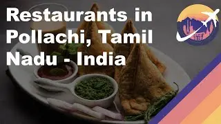 Restaurants in Pollachi, Tamil Nadu - India