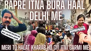 Bapre Itna Bura Hal #delhi Me | Ab Nhi Jaunga  Sadar Bazar Me |#subscribe @Ashustationery   #vlog 11