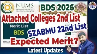 NUMS 2nd List for BDS | 22nd List of SZABMU | No List for MBBS?