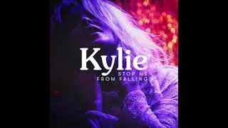 Kylie Minogue - Stop Me from Falling (PAL Pitch/High Tone) (2018)
