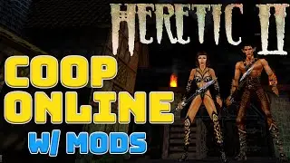 C&oacute;mo JUGAR Heretic II COOP Online con MODS y mapas CUSTOM | TUTORIAL GU&Iacute;A COMPELTA
