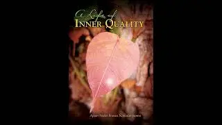 A Life of Inner Quality Part 7 : Medicine for the Mind
