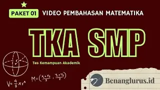 Pembahasan TKA Matematika SMP | Paket 01