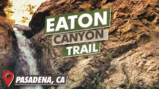 Eaton Canyon Trail | Pasadena, CA | Eaton Canyon Natural Area Park | 4K