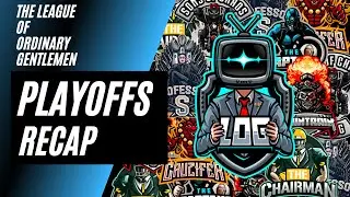 The League of Ordinary Gentlemen - Playoffs