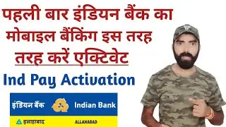 How to activate indian bank mobile banking| Ind Pay kaise activate kare| Indian bank mobile banking