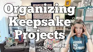 Organizing Keepsake Projects || What to do with Completed Projects || Craft Room Organization