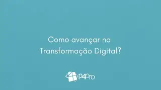 Como avançar na transformação digital