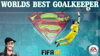 FIFA 16 - Worlds Best Goalkeeper