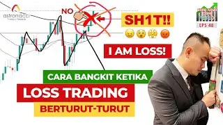 CKDF Ep48: Cara Bangkit Ketika Frustrasi Loss Trading Beruntun | Belajar dari Loss Saya!