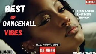 🔥DJ MESH BEST OF END YEAR PARTY VIBES VIDEO MIX INTRO FT VYBZ KARTEL, TOXIC LYRIKALI, IYAANI, TAYA🔥