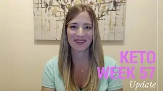 Keto Week 57 Update and Weigh In | Ketogenic Weight Loss