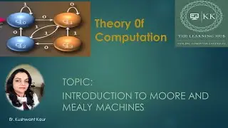Introduction To Moore and Mealy Machines with Examples