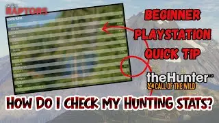 Как проверить статистику охоты? Быстрый совет для начинающих игроков в Call of the Wild на PlaySt...