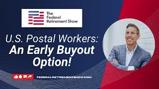 U.S. Postal Workers &ndash; An Early Buyout Option!