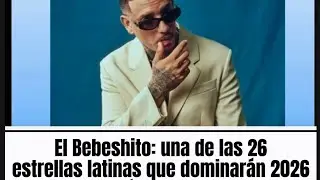 Bebeshito pone el reparto en los billboard del 2026